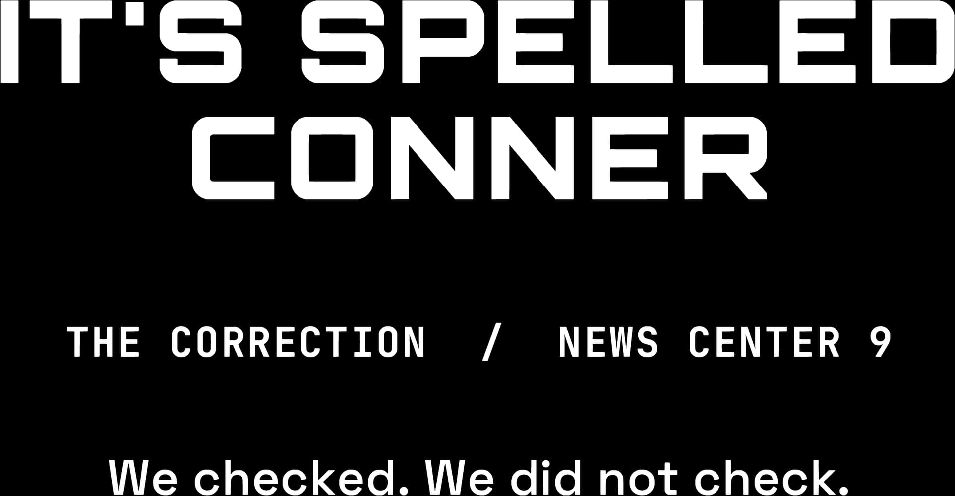 It's Spelled Conner — Sticker — Bone