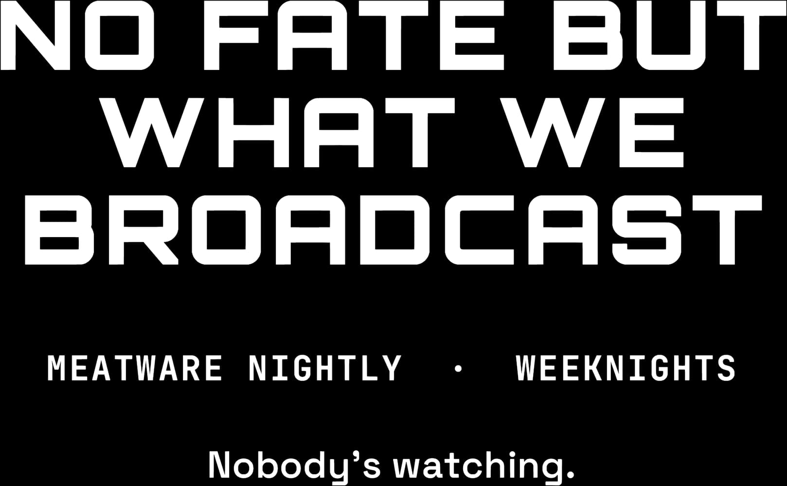 No Fate But What We Broadcast — Sticker — Bone