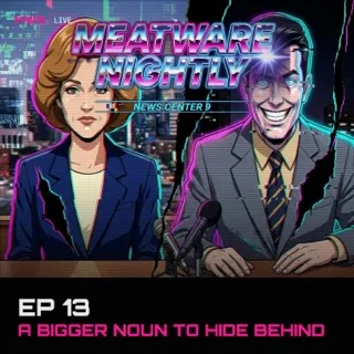 EP 13 — A Bigger Noun to Hide Behind — cover art